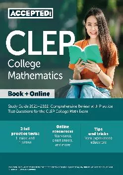 [DOWNLOAD] -  CLEP College Mathematics Study Guide 2021-2022: Comprehensive Review with Practice Test Questions for the CLEP College Mat...
