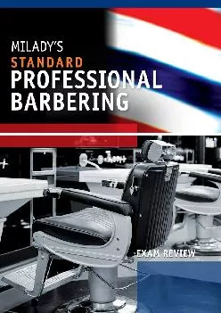 [DOWNLOAD] -  Exam Review for Milady\'s Standard Professional Barbering