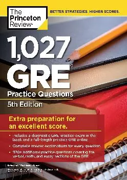 [READ] -  1,027 GRE Practice Questions, 5th Edition: GRE Prep for an Excellent Score (Graduate School Test Preparation)