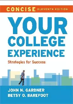 [EBOOK] -  Your College Experience, Concise: Strategies for Success