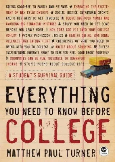 [DOWNLOAD] -  Everything You Need to Know Before College: A Student\'s Survival Guide