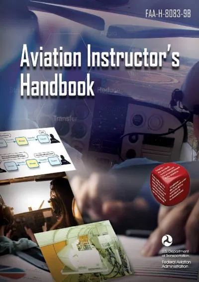 [READ] -  Aviation Instructor\'s Handbook: FAA-H-8083-9B