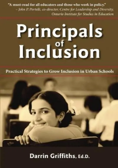 [DOWNLOAD] -  Principals of Inclusion: Practical Strategies to Grow Inclusion in Urban Schools