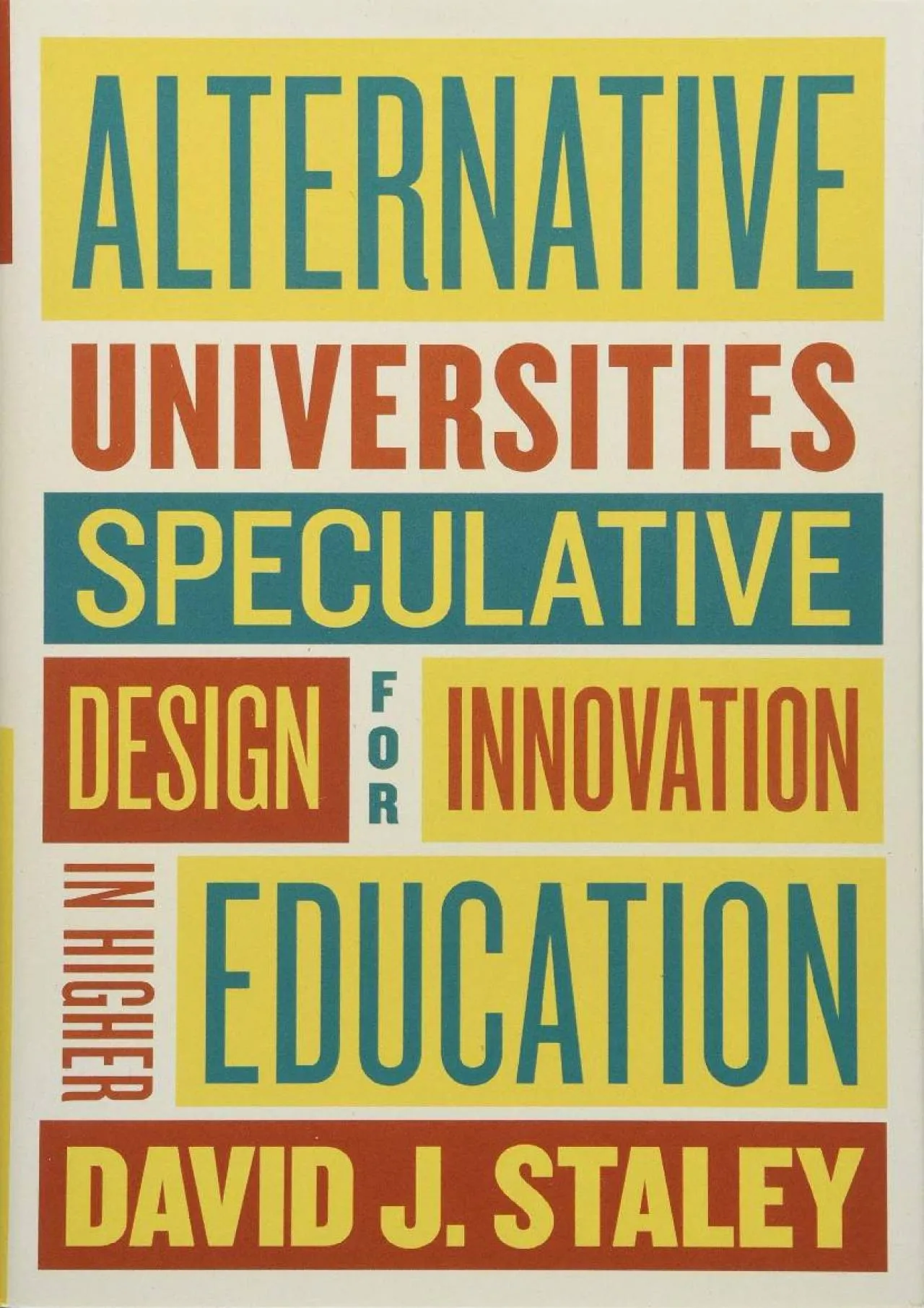 PDF-[EBOOK] - Alternative Universities: Speculative Design for Innovation in Higher Education