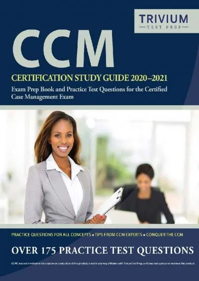 [READ] -  CCM Certification Study Guide 2020-2021: Exam Prep Book and Practice Test Questions for the Certified Case Management Exam