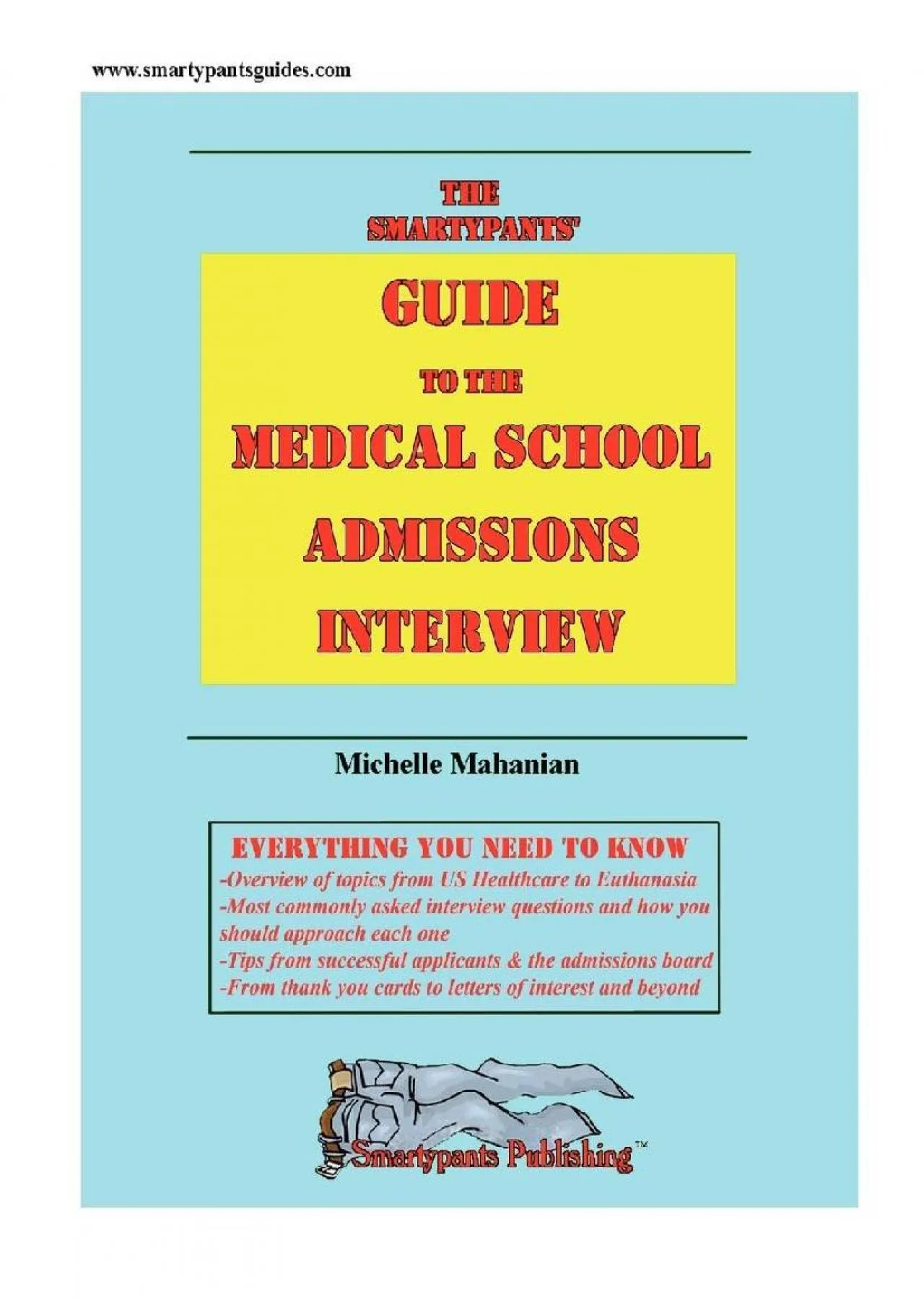 PDF-[EBOOK] - The Smartypants\' Guide to the Medical School Admissions Interview