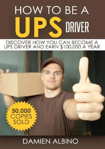 [DOWNLOAD] -  How to be a UPS driver: Discover how you can become a UPS driver and earn $100,000 a year