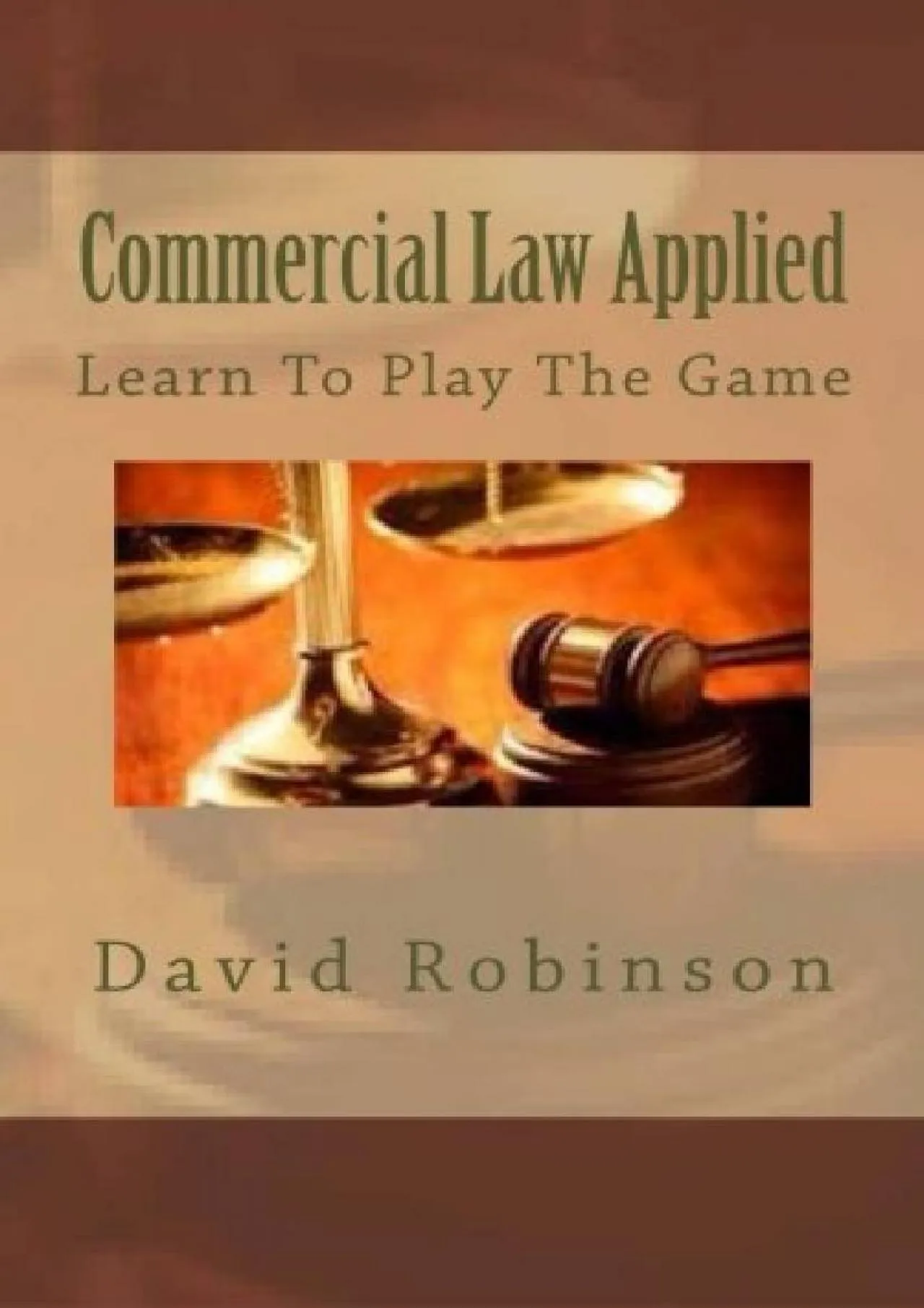 PDF-[EBOOK] - Commercial Law Applied: Learn To Play The Game