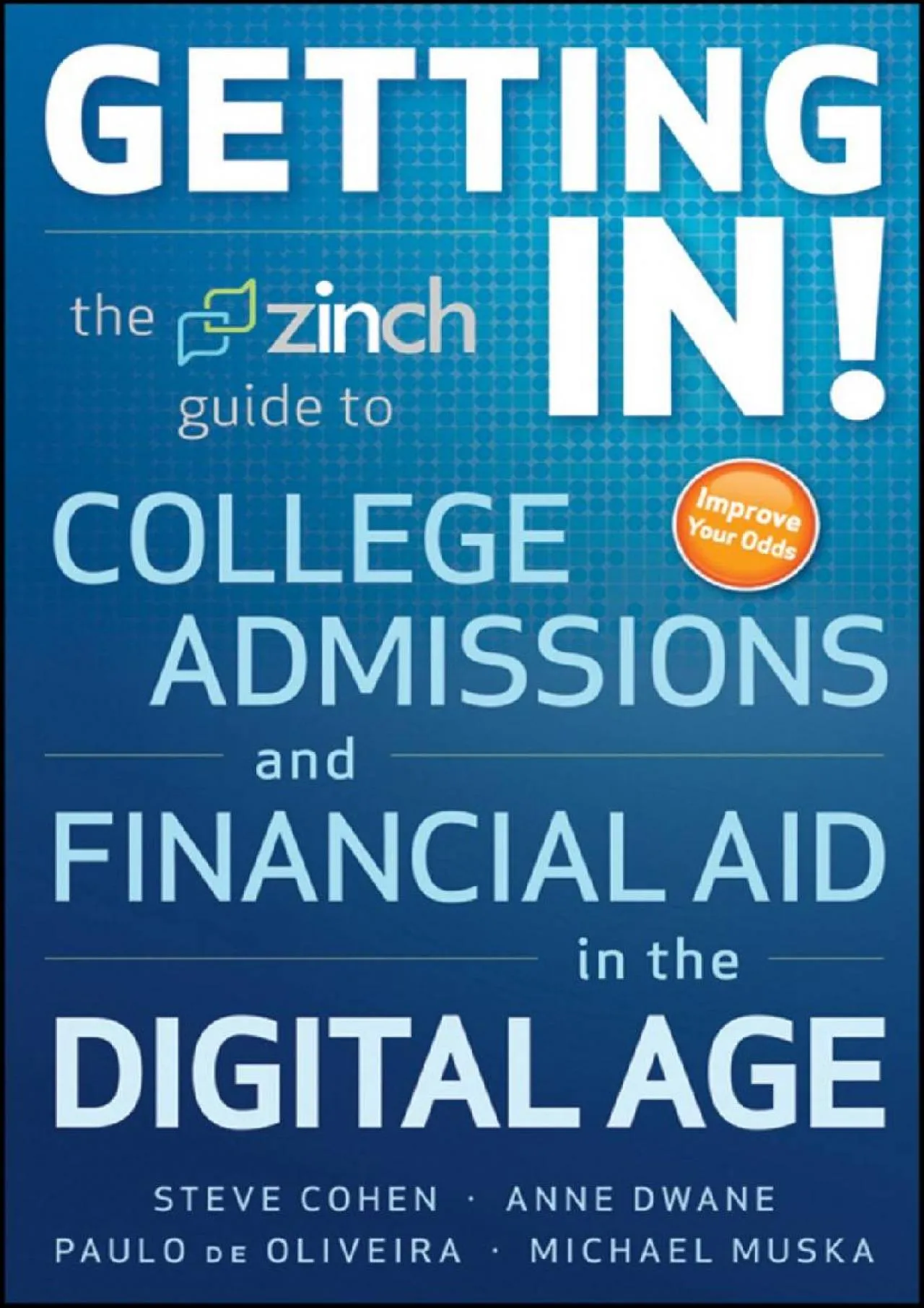 PDF-[EPUB] - Getting In: The Zinch Guide to College Admissions & Financial Aid in the Digital