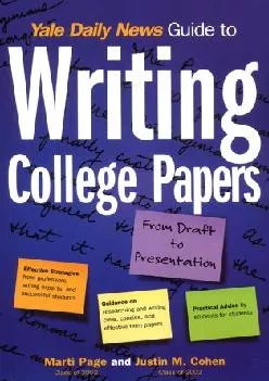 [DOWNLOAD] -  Yale Daily News Guide to Writing College Papers (Yale Daily News Guides)