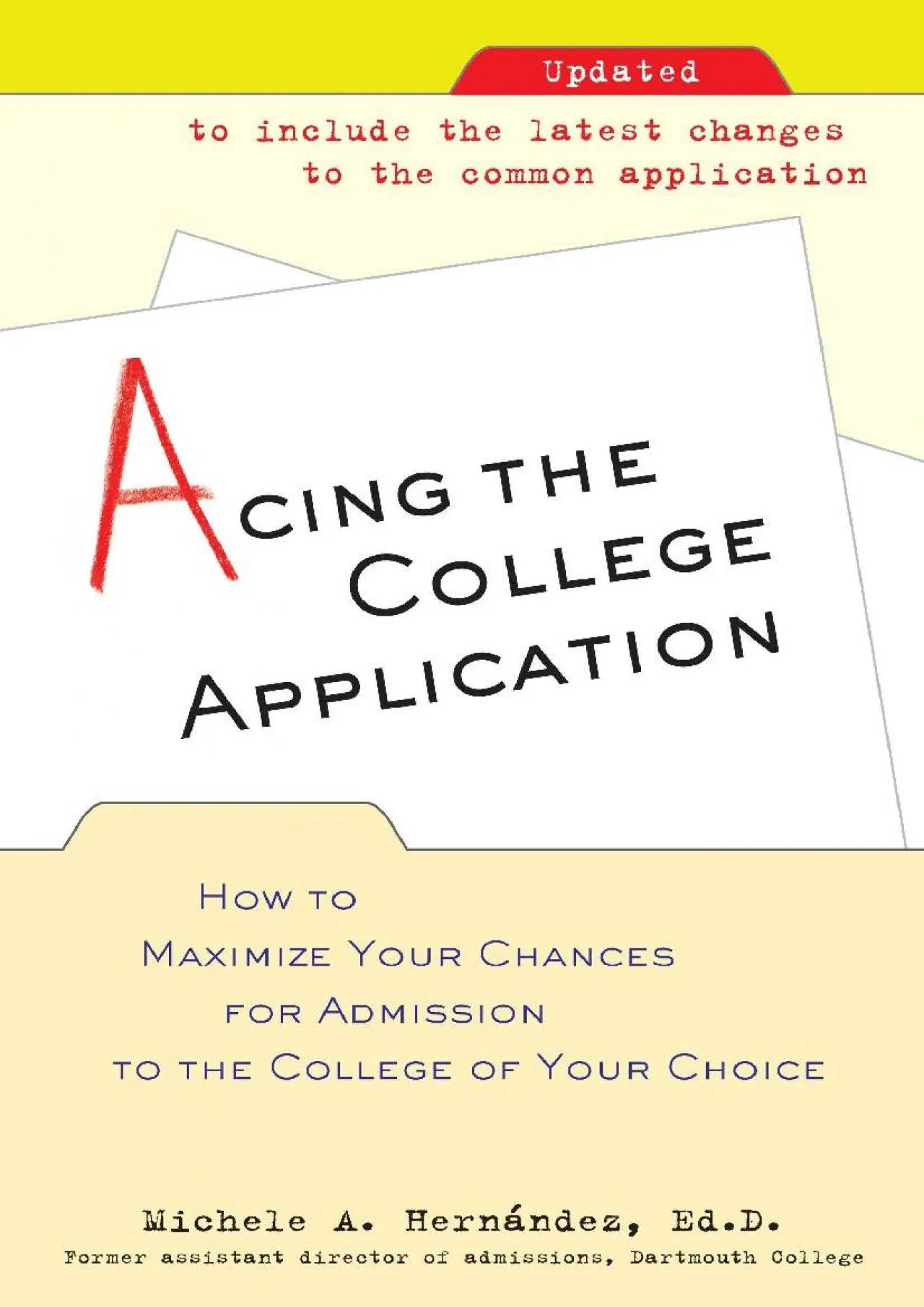 PDF-[EBOOK] - Acing the College Application: How to Maximize Your Chances for Admission to