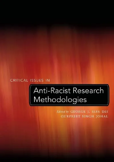 [EPUB] -  Critical Issues in Anti-Racist Research Methodologies (Counterpoints)