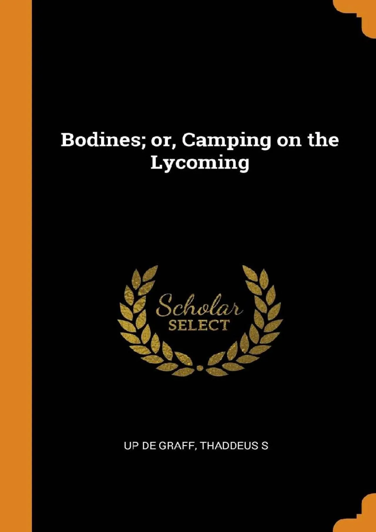 PDF-[EBOOK] - Bodines or, Camping on the Lycoming