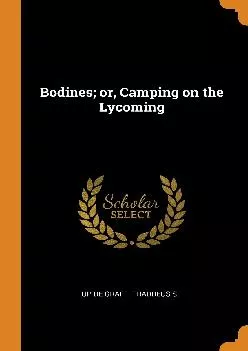 [EBOOK] -  Bodines or, Camping on the Lycoming