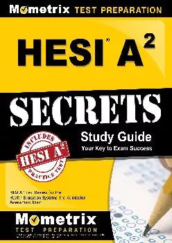 [READ] -  HESI A2 Secrets Study Guide: HESI A2 Test Review for the Health Education Systems, Inc. Admission Assessment Exam