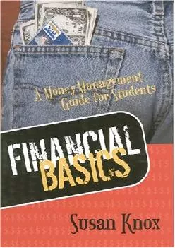 [READ] -  FINANCIAL BASICS: MONEY-MANAGEMENT GUIDE FOR STUDENTS