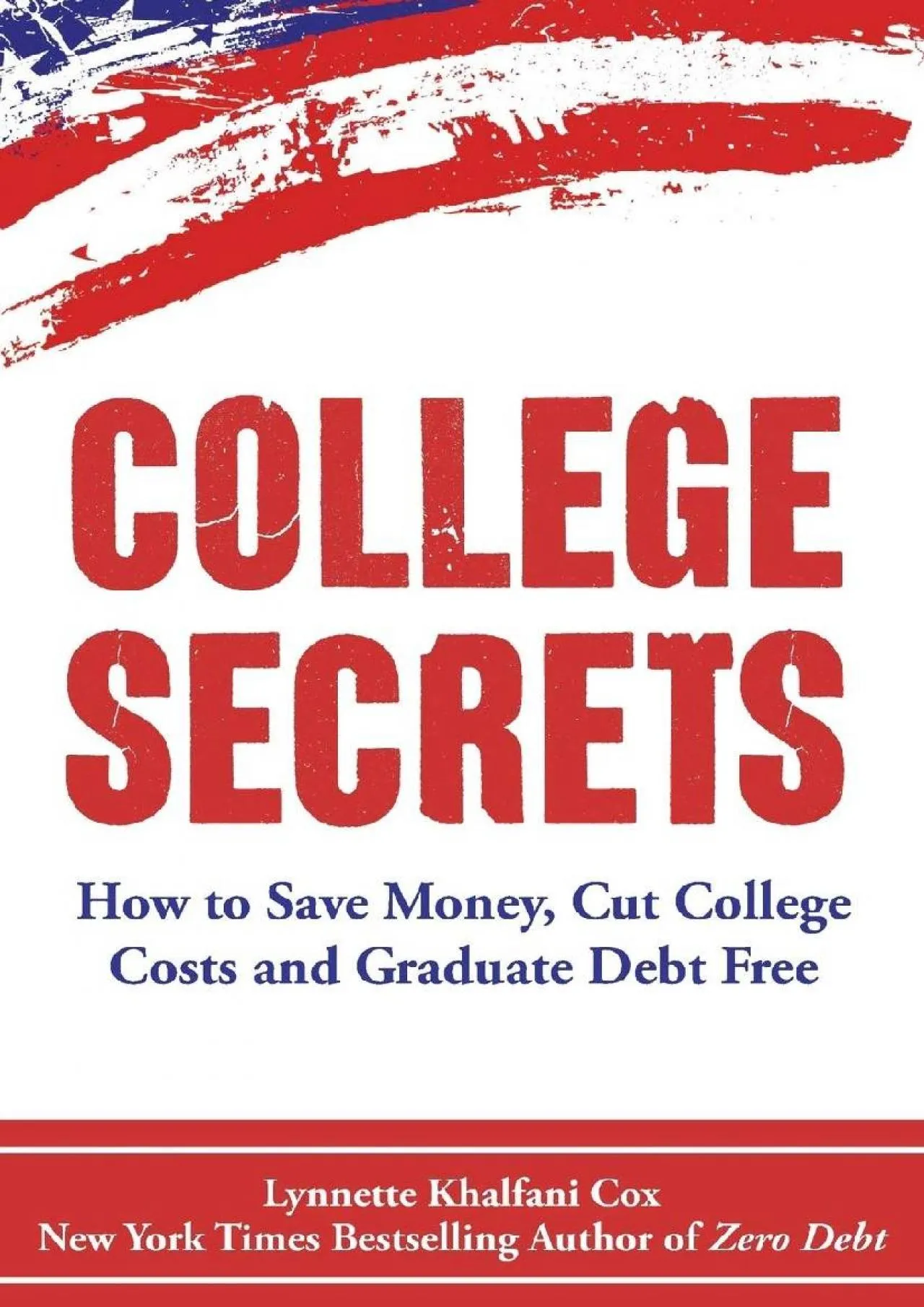 PDF-[READ] - College Secrets: How to Save Money, Cut College Costs and Graduate Debt Free