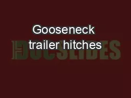 Gooseneck trailer hitches