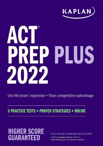 [READ] -  ACT Prep Plus 2022: 5 Practice Tests + Proven Strategies + Online (Kaplan Test Prep)