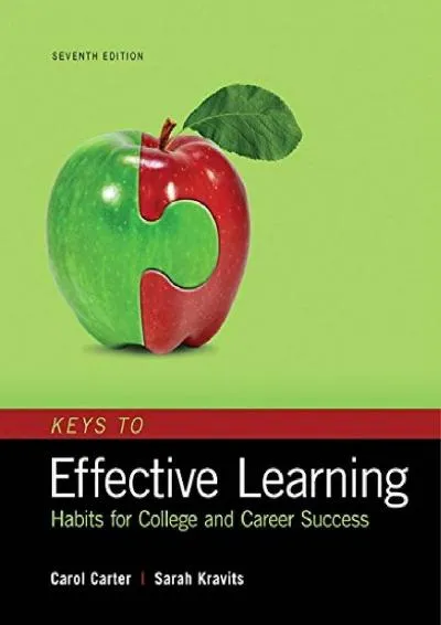 [EPUB] -  Keys to Effective Learning: Habits for College and Career Success