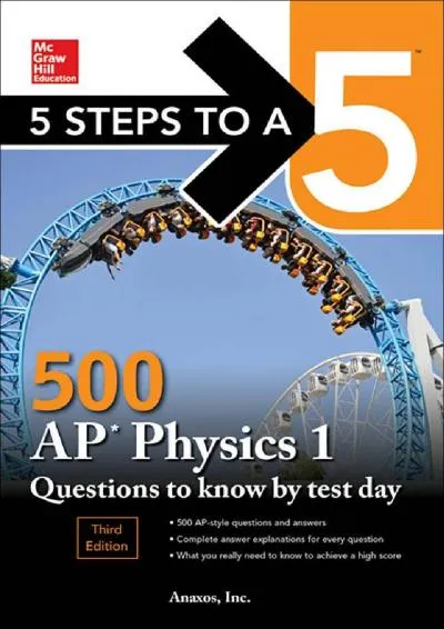 [EPUB] -  5 Steps to a 5: 500 AP Physics 1 Questions to Know by Test Day, Third Edition