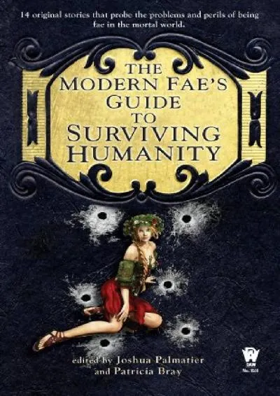 [EPUB] -  The Modern Fae\'s Guide to Surviving Humanity (Daw Book Collectors)