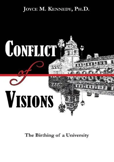 [DOWNLOAD] -  Conflict of Visions: The Birthing of a University