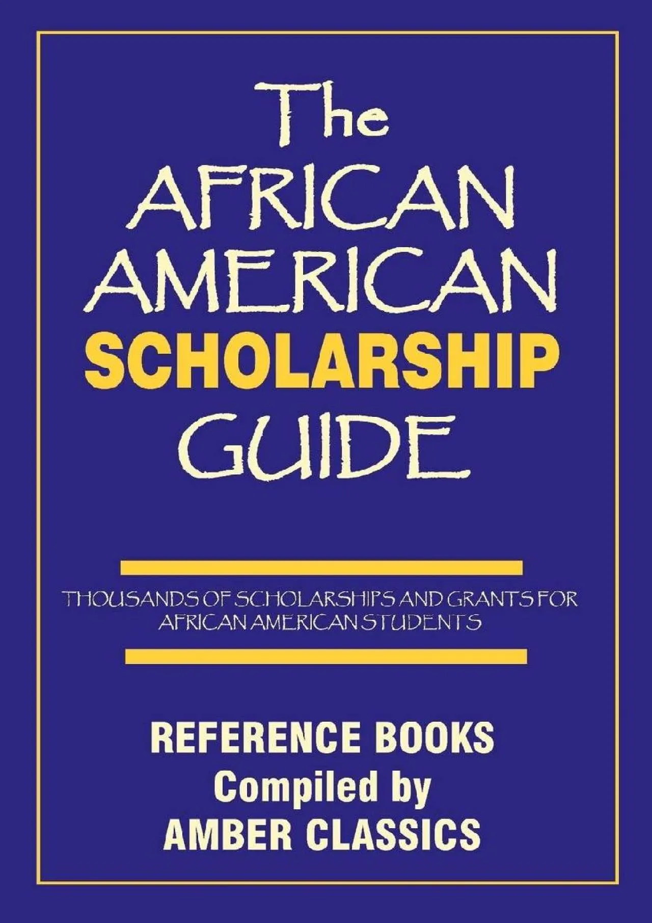 PDF-[EPUB] - THE AFRICAN AMERICAN SCHOLARSHIP GUIDE