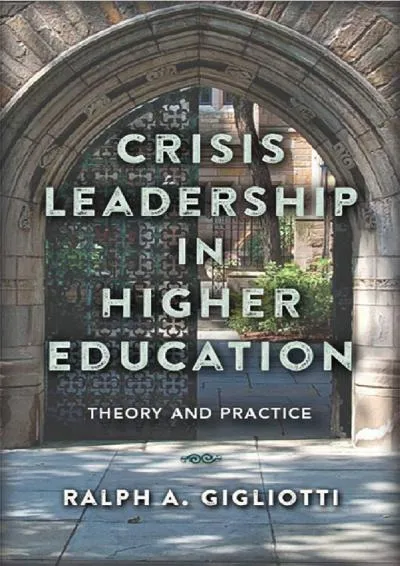 [EPUB] -  Crisis Leadership in Higher Education: Theory and Practice