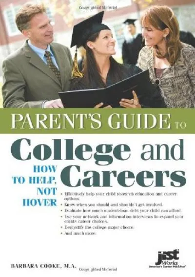 [EPUB] -  Parent\'s Guide to College and Careers: How to Help, Not Hover