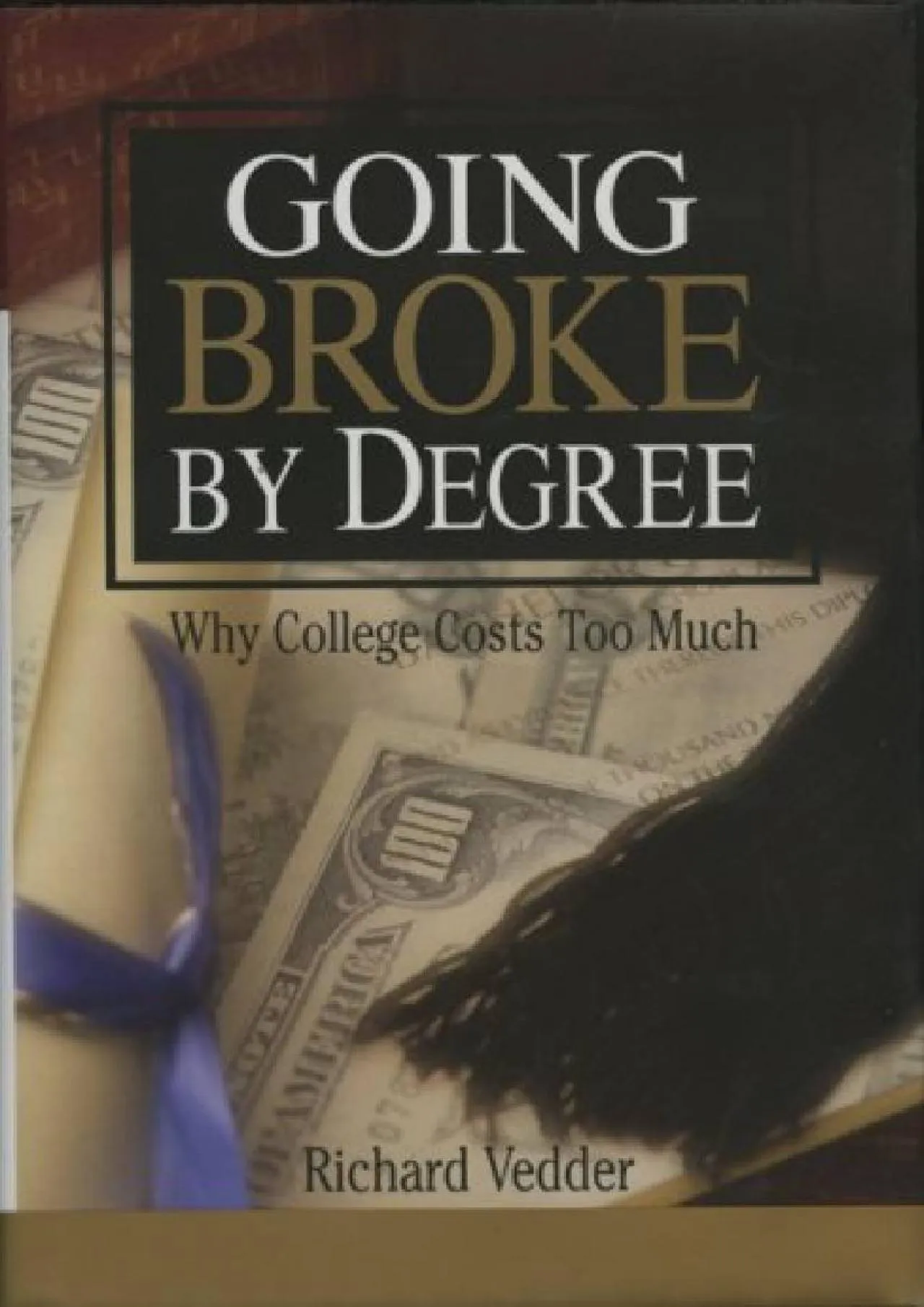 PDF-[EBOOK] - Going Broke by Degree: Why College Costs Too Much