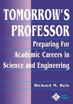 [READ] -  Tomorrow\'s Professor: Preparing for Careers in Science and Engineering