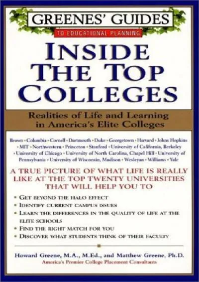 [READ] -  Greenes\' Guides to Educational Planning: Inside the Top Colleges: Realities of Life and Learning in America\'s Elite Colleges