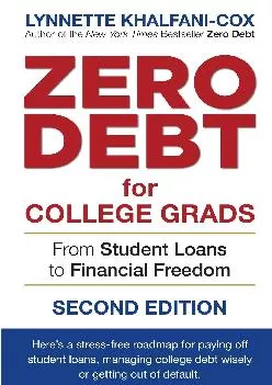 [READ] -  Zero Debt for College Grads: From Student Loans to Financial Freedom 2nd Edition