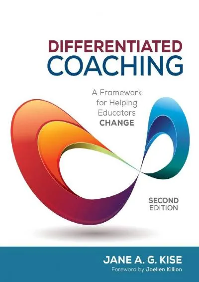 [EBOOK] -  Differentiated Coaching: A Framework for Helping Educators Change