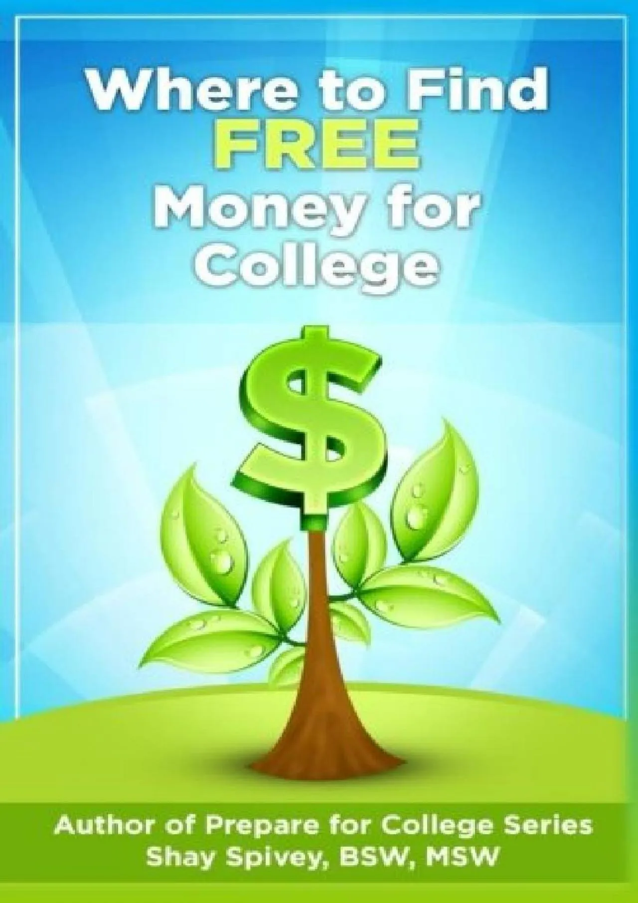 PDF-[EPUB] - Where to Find FREE Money for College