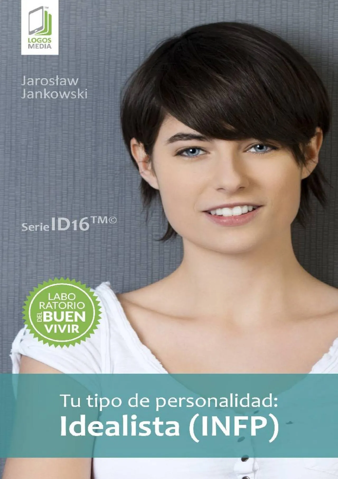 PDF-[READ] - Tu tipo de personalidad: Idealista (INFP) (Spanish Edition)