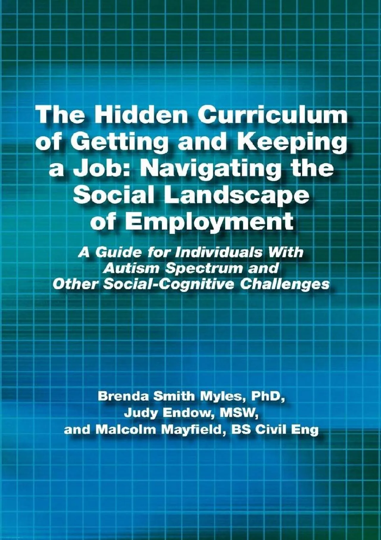 PDF-[EPUB] - The Hidden Curriculum of Getting and Keeping a Job: Navigating the Social Landscape