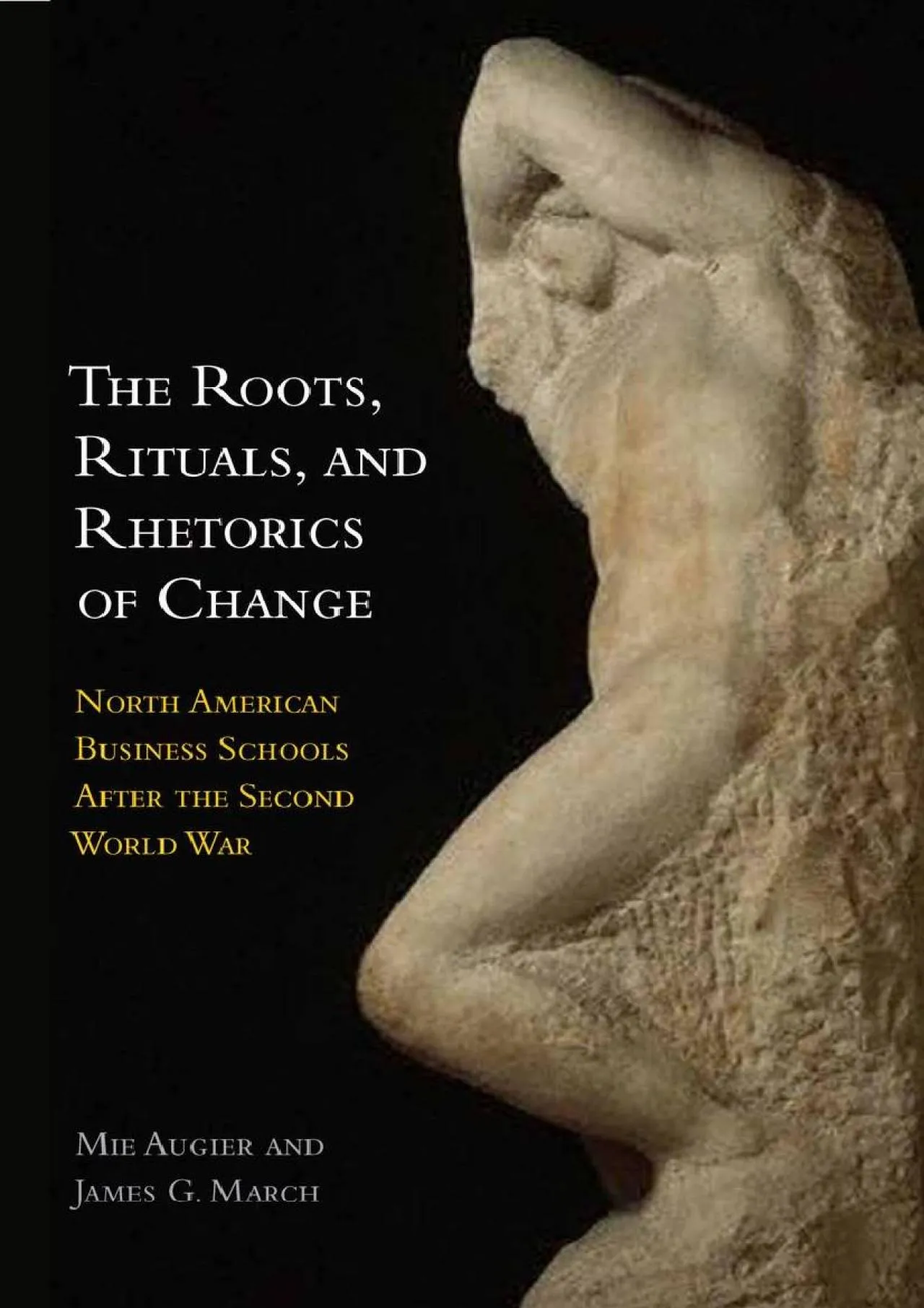 PDF-[DOWNLOAD] - The Roots, Rituals, and Rhetorics of Change: North American Business Schools