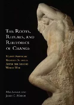[DOWNLOAD] -  The Roots, Rituals, and Rhetorics of Change: North American Business Schools