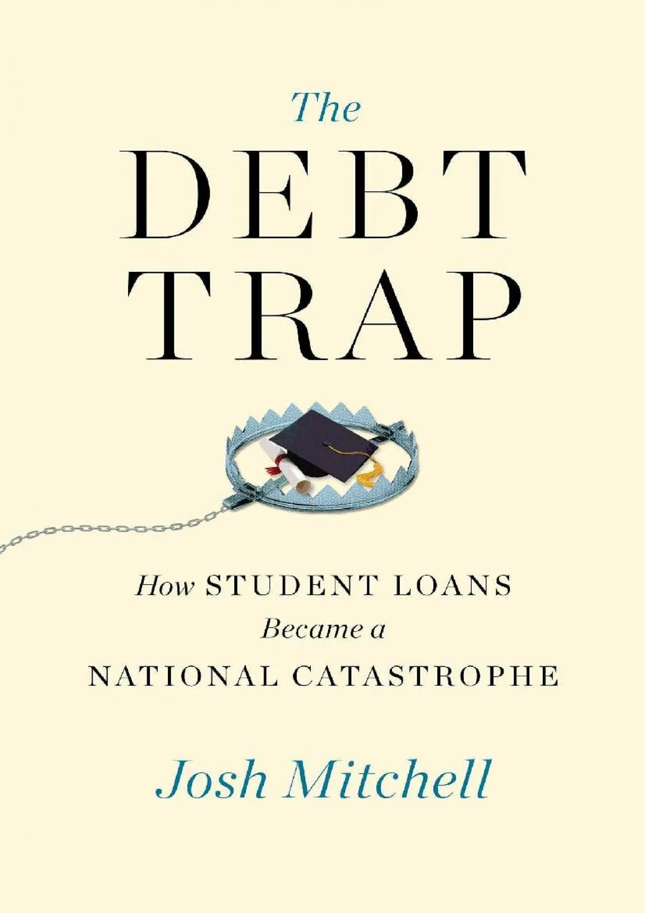 PDF-[EPUB] - The Debt Trap: How Student Loans Became a National Catastrophe