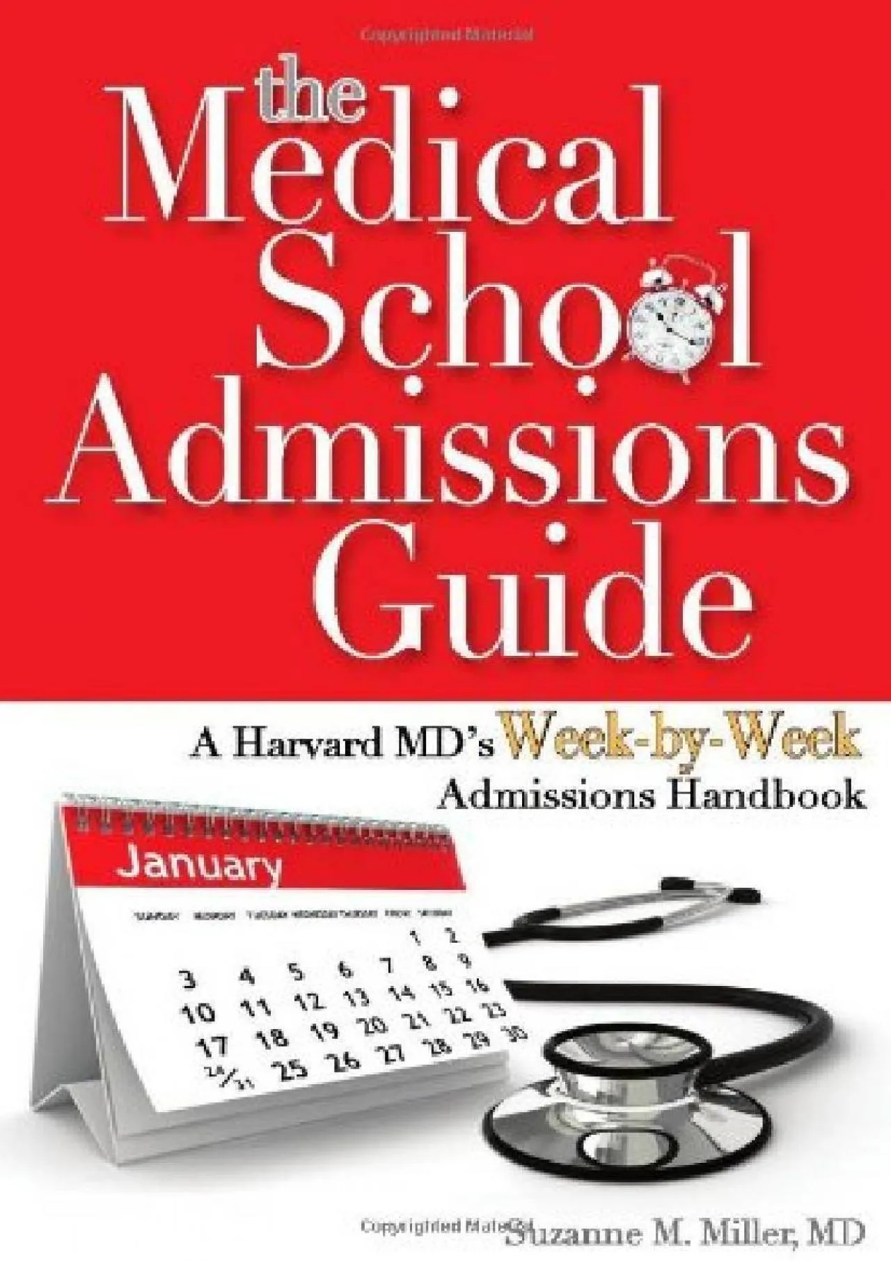 PDF-[EBOOK] - The Medical School Admissions Guide: A Harvard MD\'s Week-By-Week Admissions