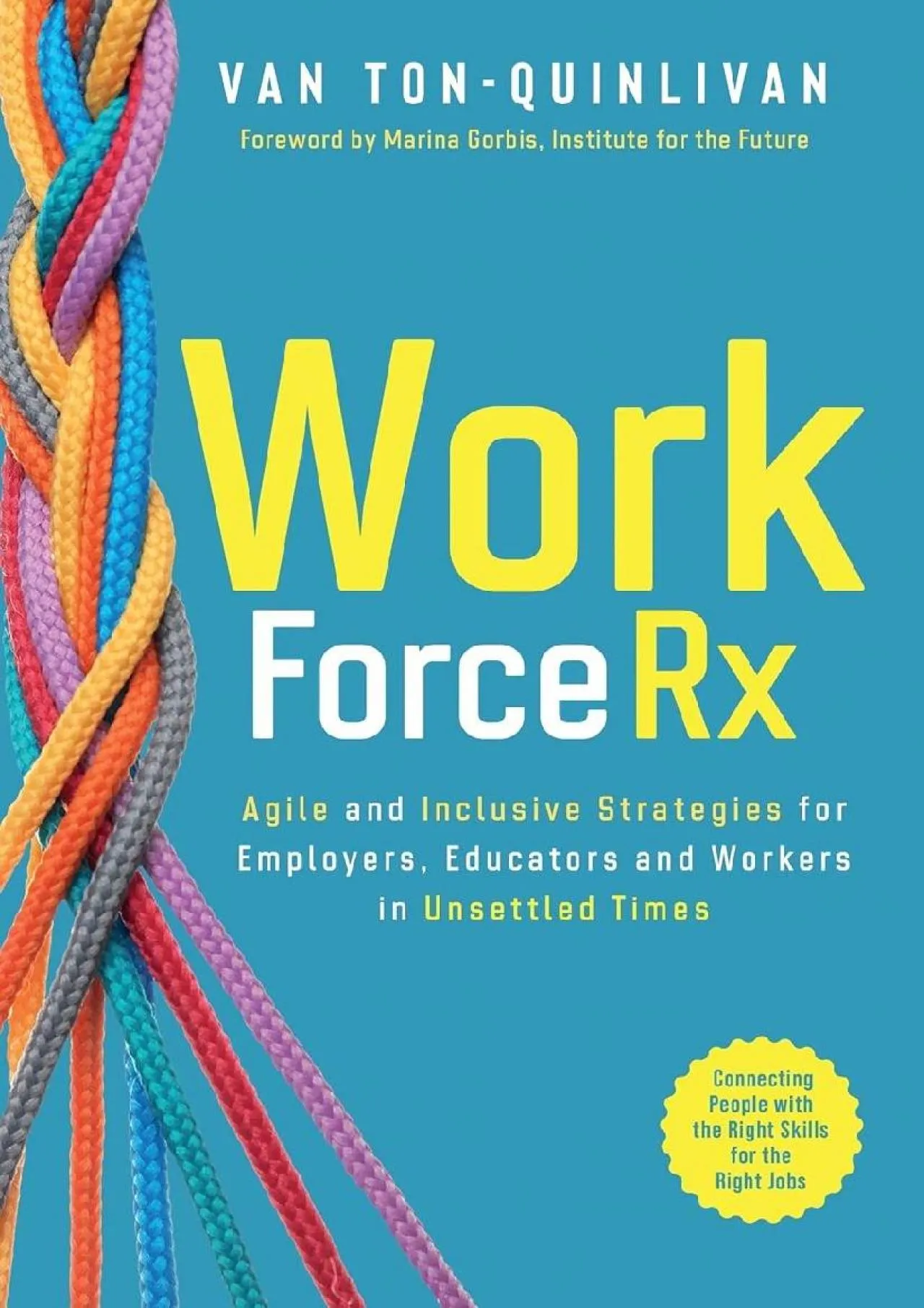 PDF-[READ] - WorkforceRx: Agile and Inclusive Strategies for Employers, Educators and Workers