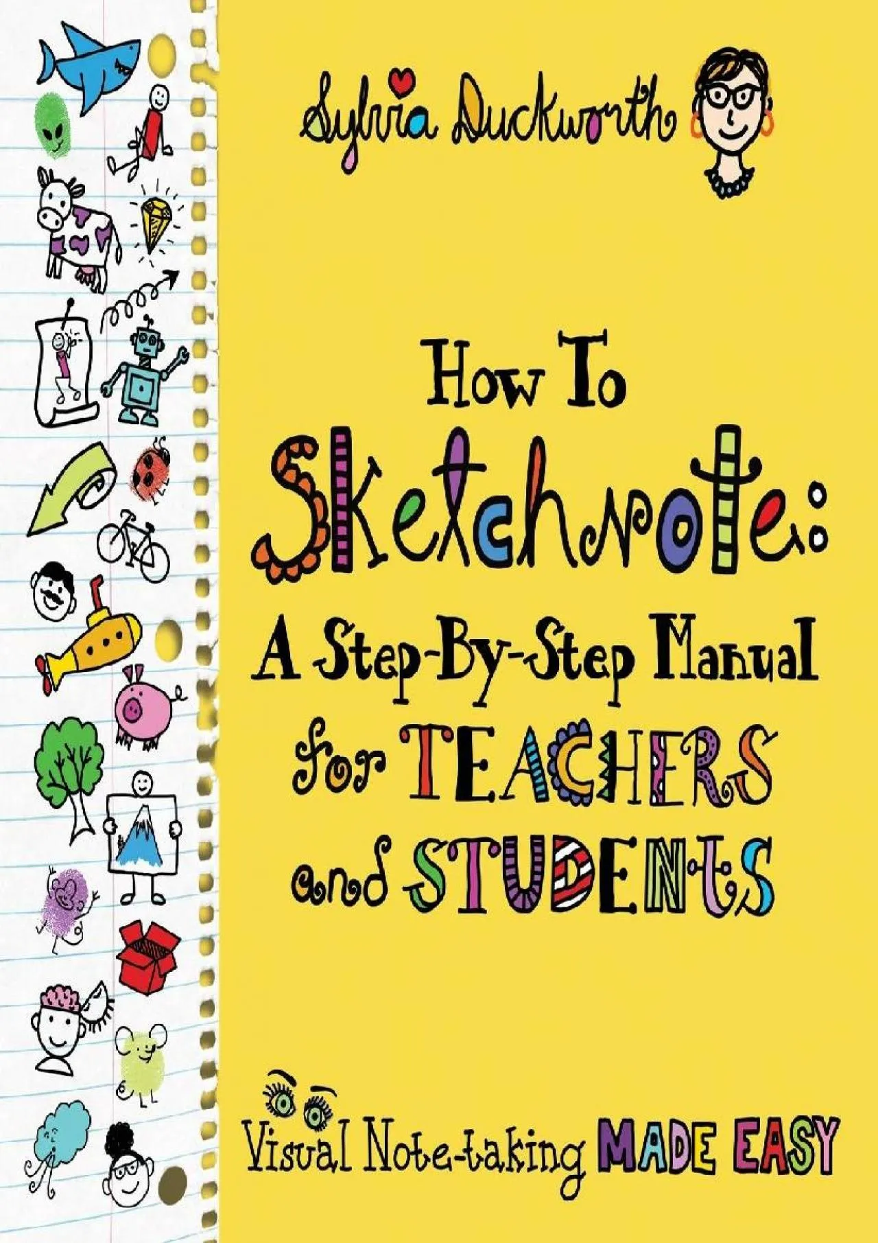 PDF-[READ] - How to Sketchnote: A Step-by-Step Manual for Teachers and Students