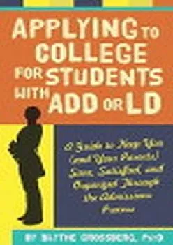 [EBOOK] -  Applying to College for Students With ADD or LD: A Guide to Keep You (and Your