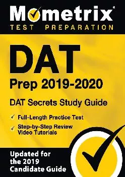 [EPUB] -  DAT Prep 2019-2020: DAT Secrets Study Guide, Full-Length Practice Test, Step-by-Step Review Video Tutorials: (Updated for ...