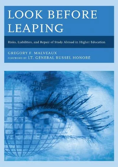 [EBOOK] -  Look Before Leaping: Risks, Liabilities, and Repair of Study Abroad in Higher Education