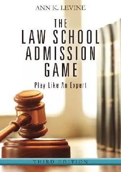 [EBOOK] -  The Law School Admission Game: Play Like An Expert, Third Edition