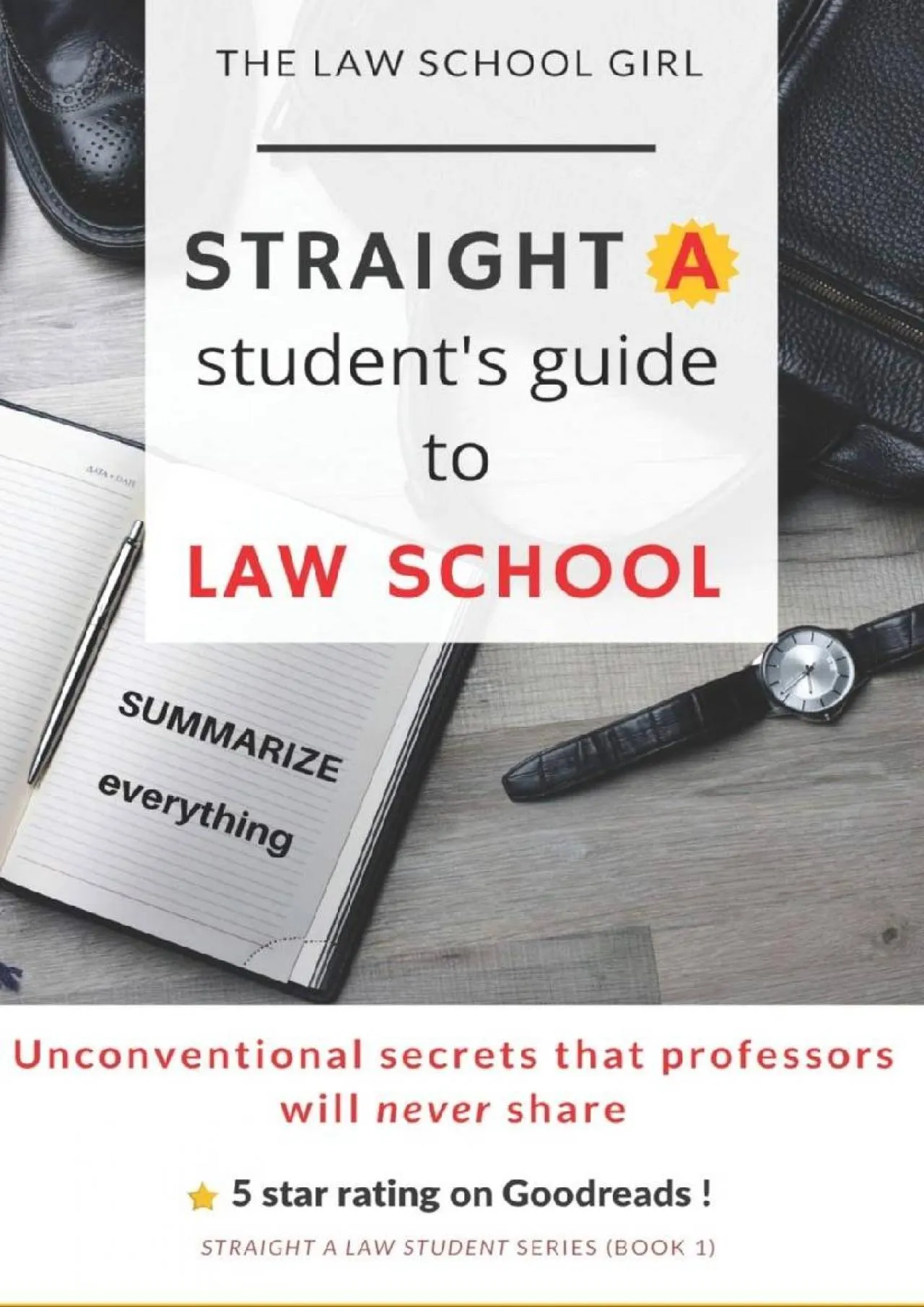 PDF-[DOWNLOAD] - Straight A Student\'s Guide To Law School: 8 Unconventional secrets that