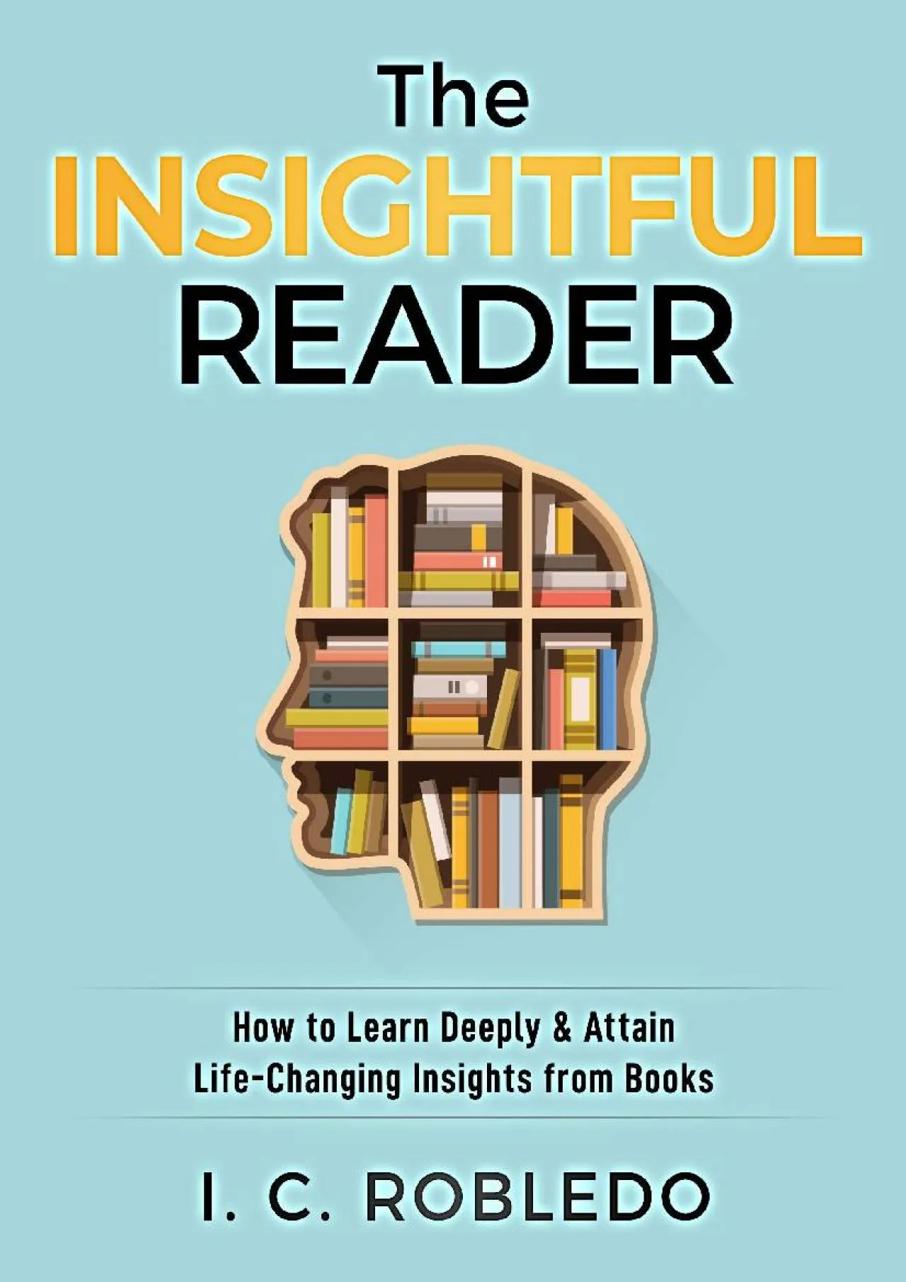 PDF-[DOWNLOAD] - The Insightful Reader: How to Learn Deeply & Attain Life-Changing Insights